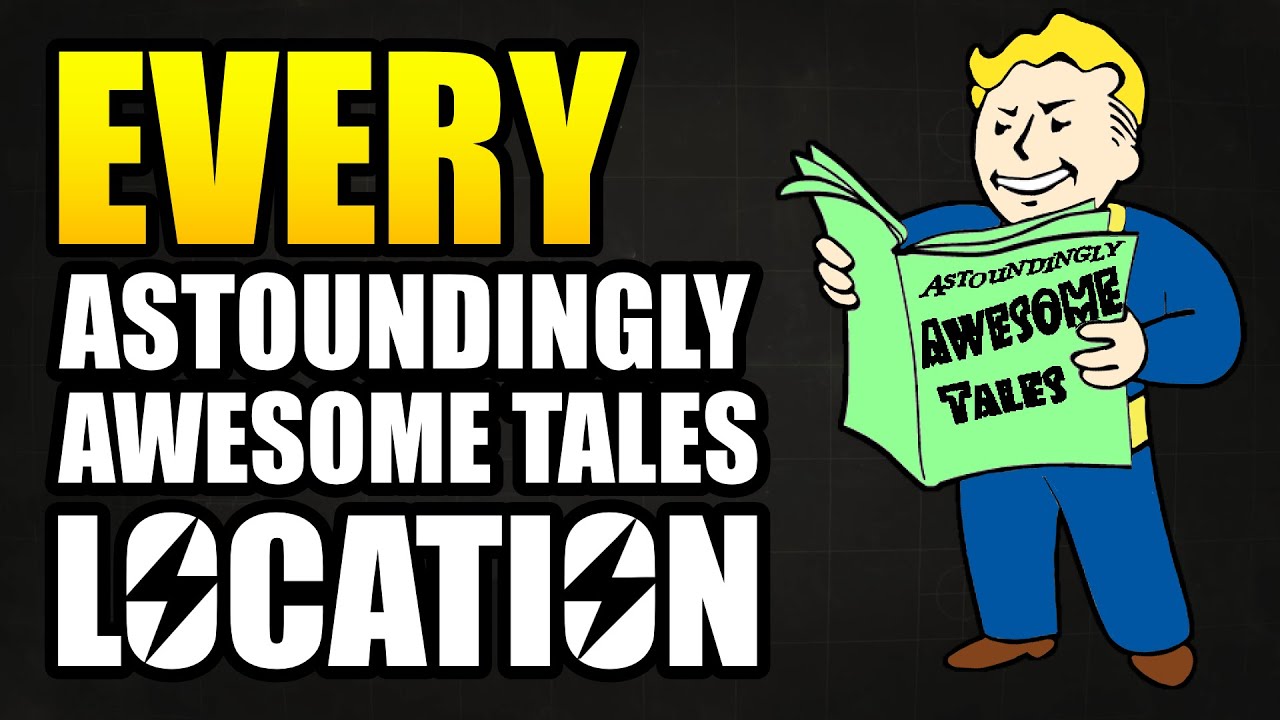 Where To Find All 14 Astoundingly Awesome Tales in Fallout 4