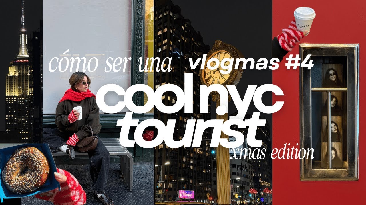 NYC VLOG Cómo ser una cool tourist en NYC 🚕🍎 🎄VLOGMAS 4