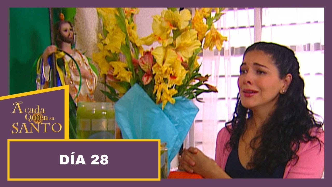 Día 28 | A Cada Quien Su Santo