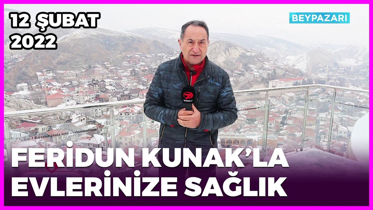 Dr. Feridun Kunak’la Evlerinize Sağlık - Ankara-2 | 12 Şubat 2022