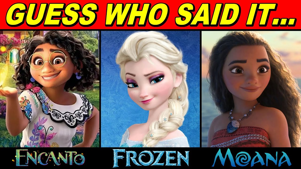 Guess Who Said It... Disney Edition!  Disney Quotes from Encanto, Frozen & Moana
