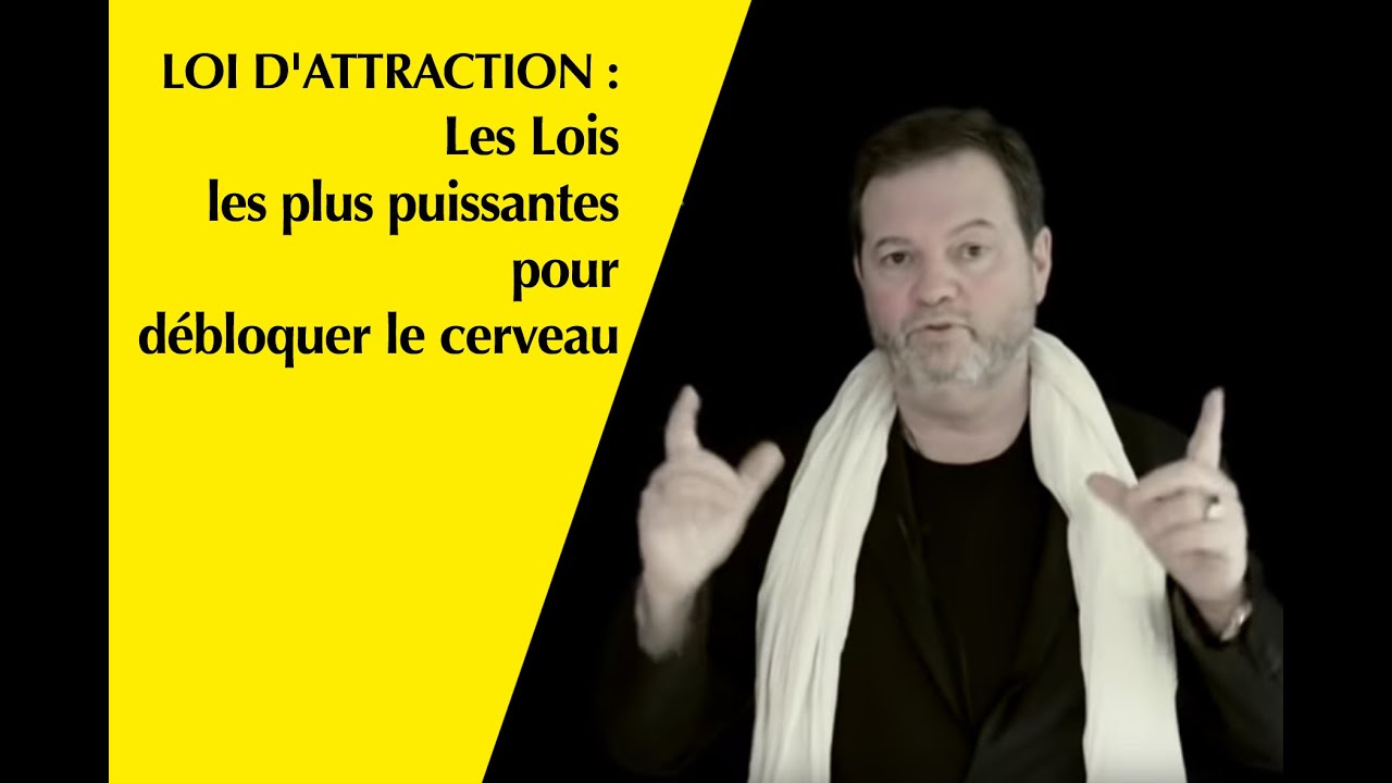 LOI D'ATTRACTION:Les Lois les plus puissantes pour débloquer le cerveau