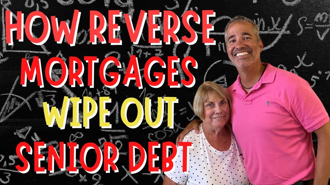 How do reverse mortgages wipe out senior debt | How do mortgages work?