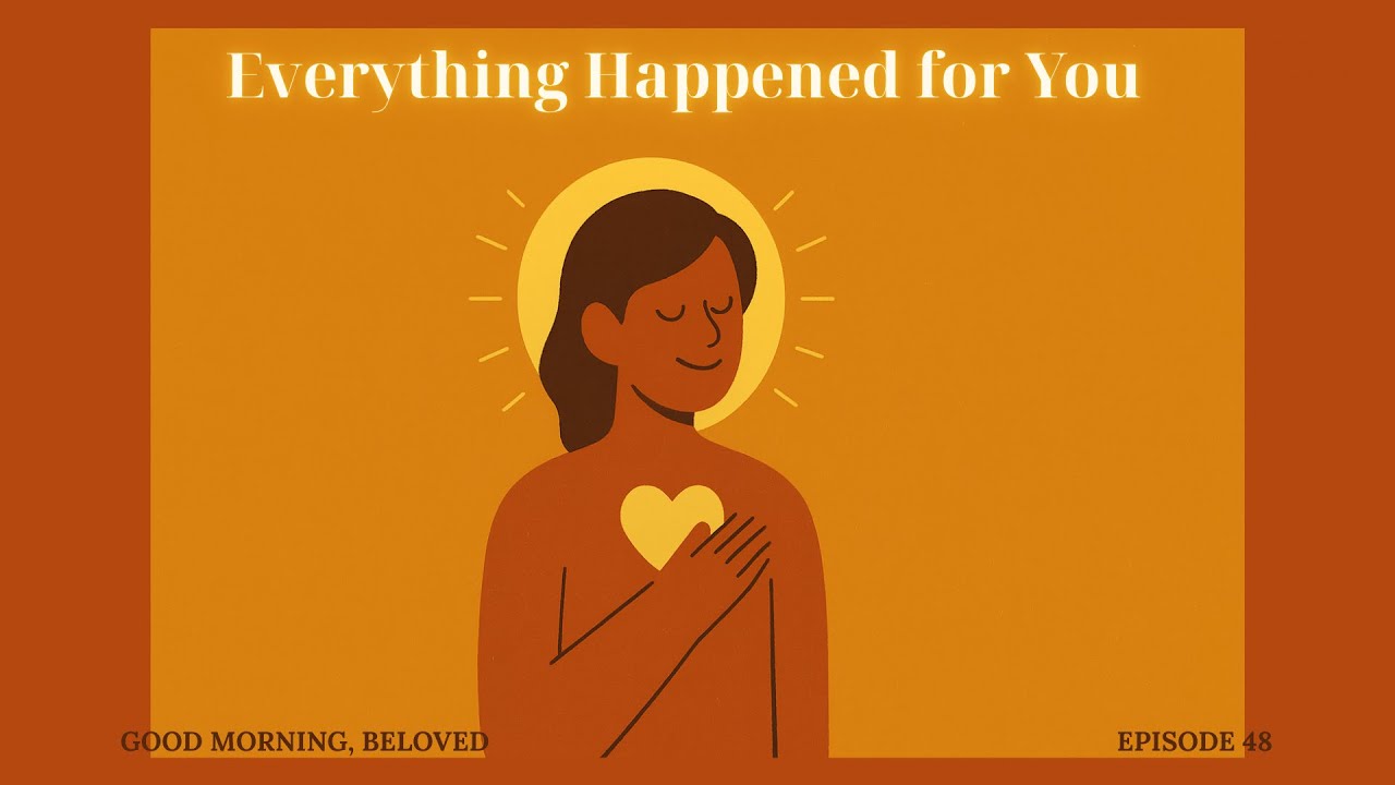 Inner-Child Healing: Everything Happened for You