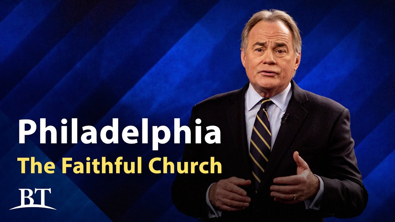 BeyondToday l Philadelphia: The Faithful Church
