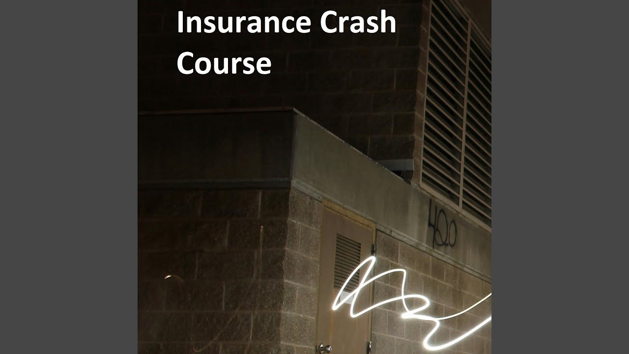 Insurance Crash Course