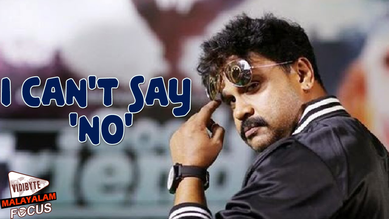 Dileep : I Can't Say 'No' To Certain Scripts