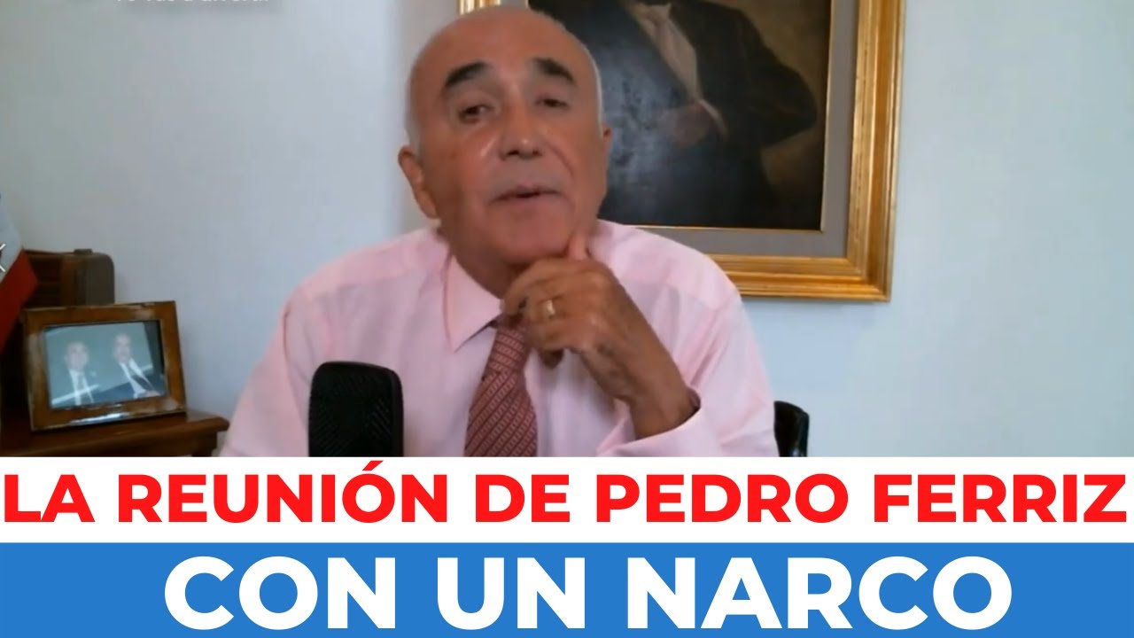 PEDRO FERRIZ CONFIESA que se REUNIÓ con el JEFE DE JEFES de los NARCOS cuando buscó ser PRESIDENTE
