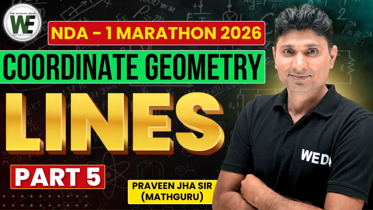 NDA Maths Marathon: Coordinate Geometry LINES Masterclass – Lines + Circles PYQs LIVE Class 2026