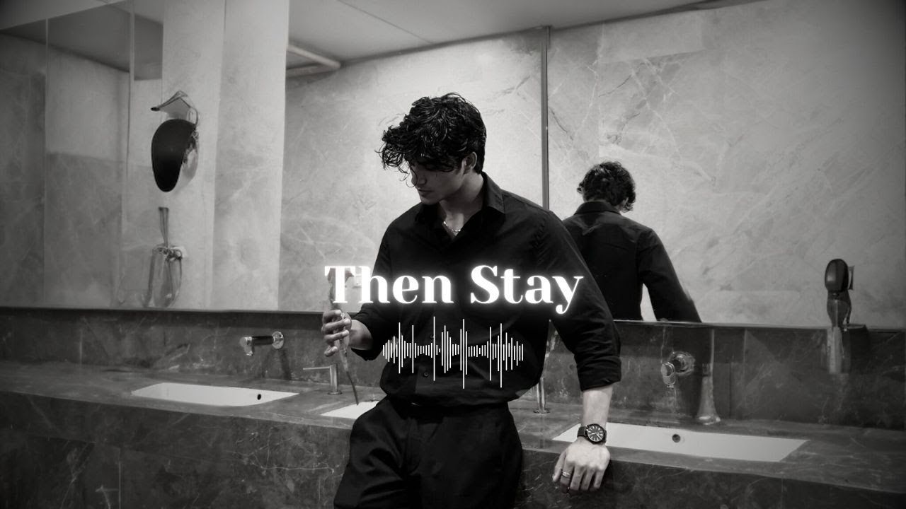 Then Stay | Full Song | Dark Romance Enemies to Lovers
