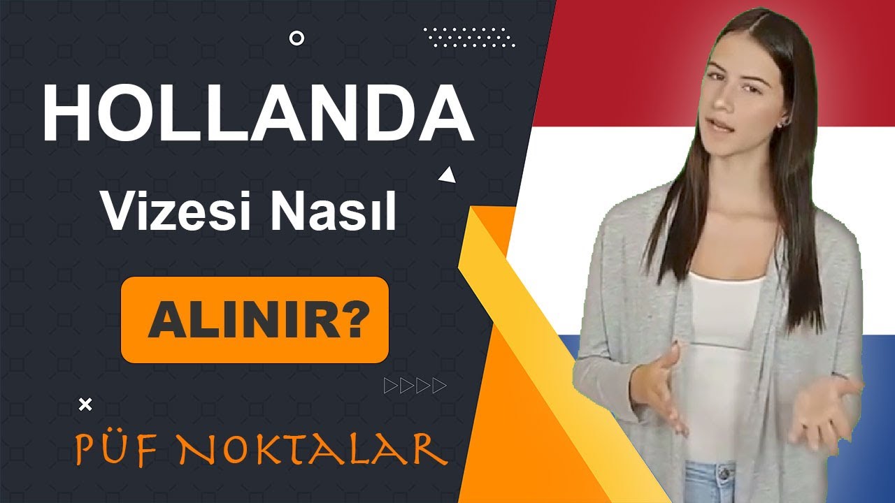 Hollanda Vize Başvurusu Püf Noktaları 2024
