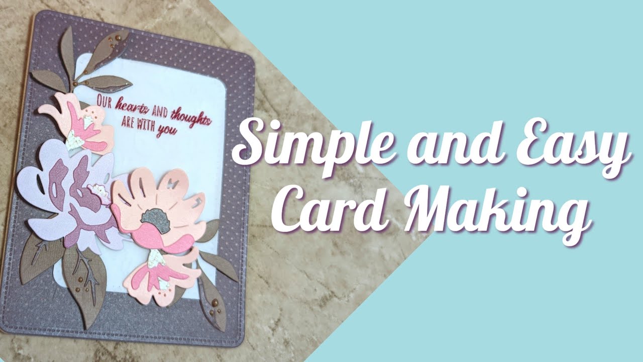 Simple and Easy Card Making with Sizzix Dies and More