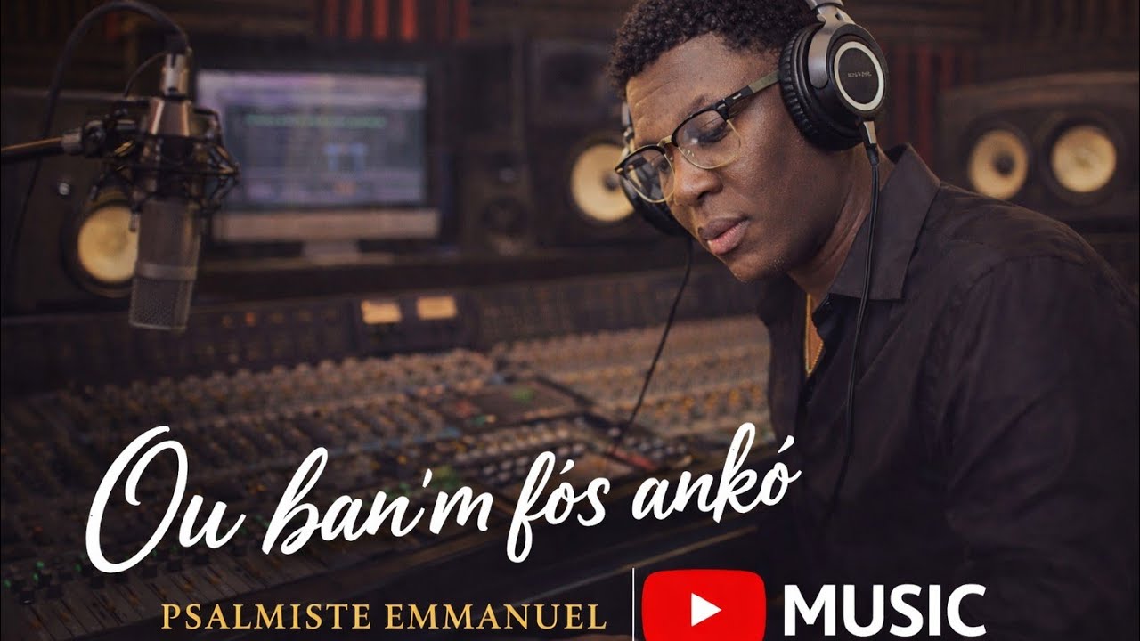 Ou ban'm fòs ankò-by psalmiste Emmanuel