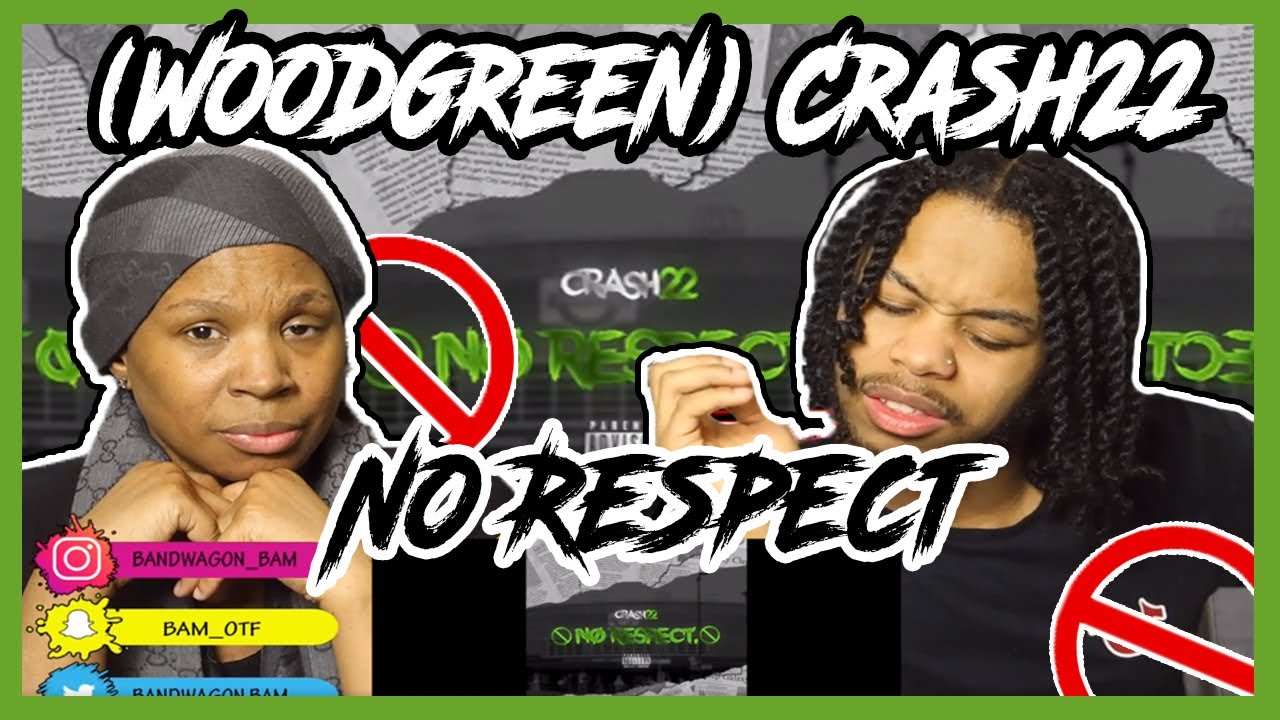 (Woodgreen) Crash22 - No Respect (Official Audio) REACTION