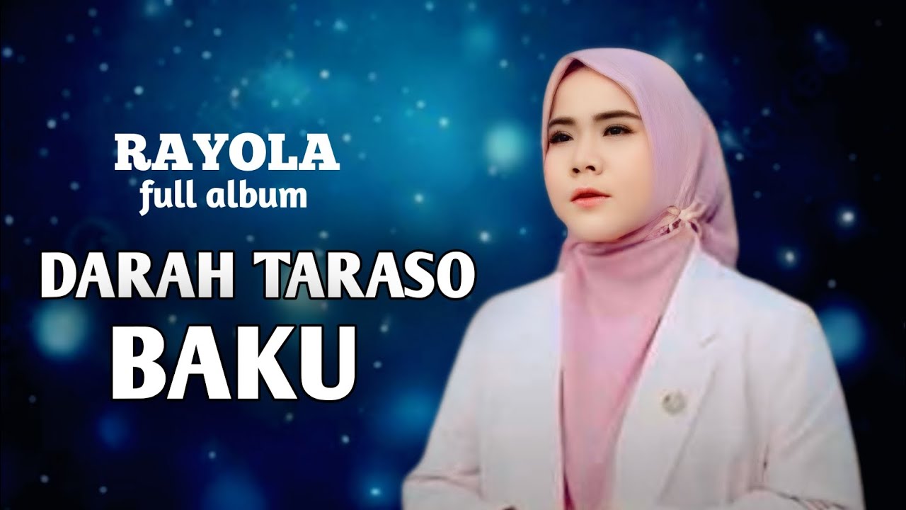 RAYOLA FULL ALBUM TERBARU 2026 VIRAL TIKTOK | DARAH TARASO BAKU