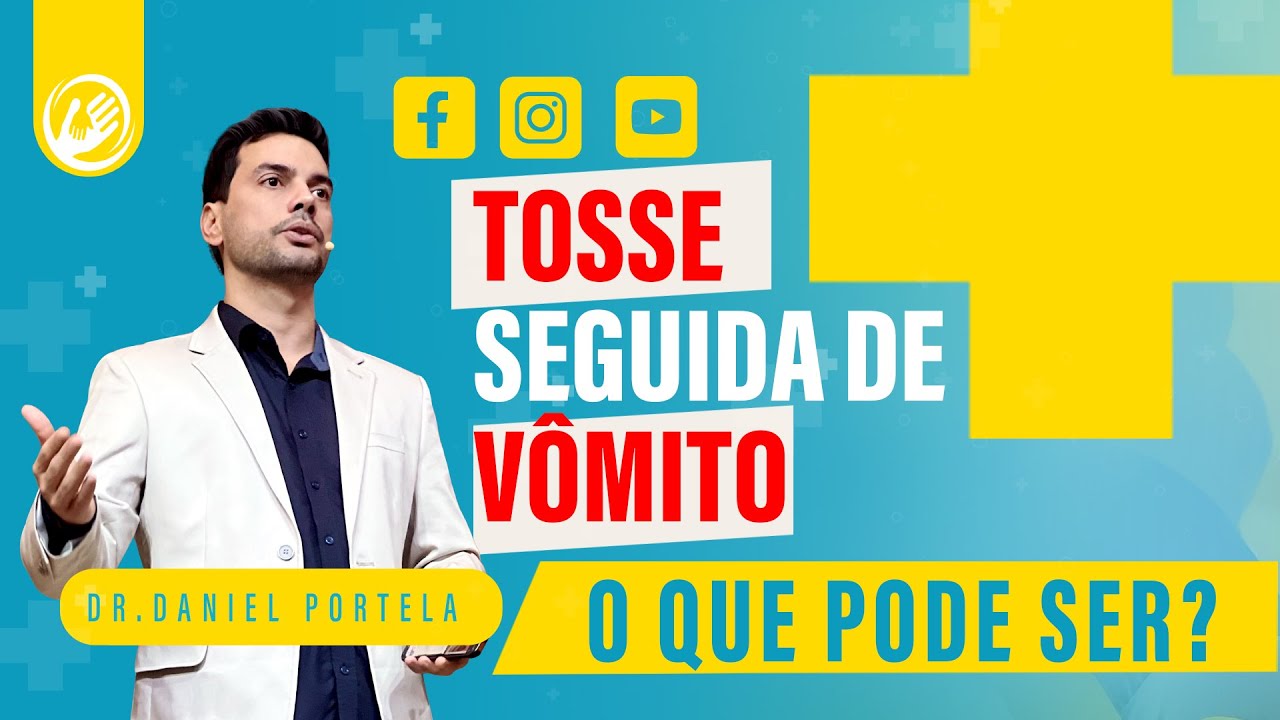Tosse seguida de vômito o que pode ser?