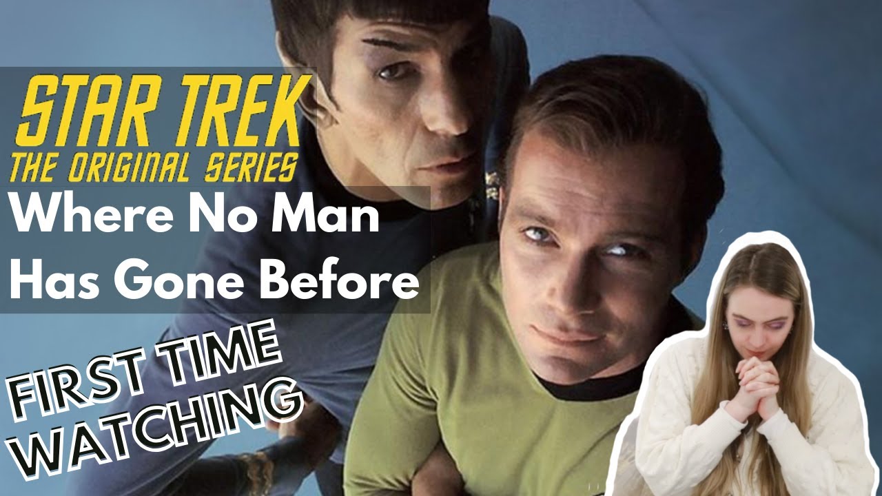 THE CHARACTERS HAVE ME?! First Time Watching Star Trek 1x3 WHERE NO MAN HAS GONE BEFORE Reaction