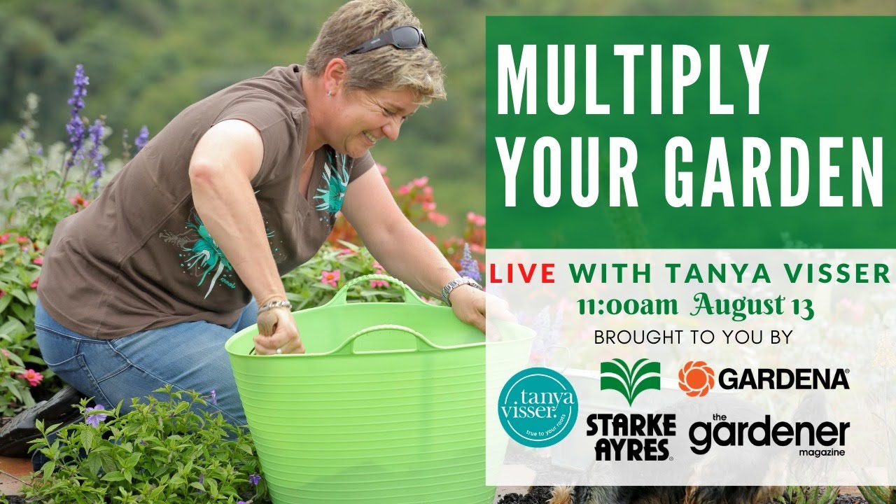 Multiply Your Garden Masterclass with Tanya Visser