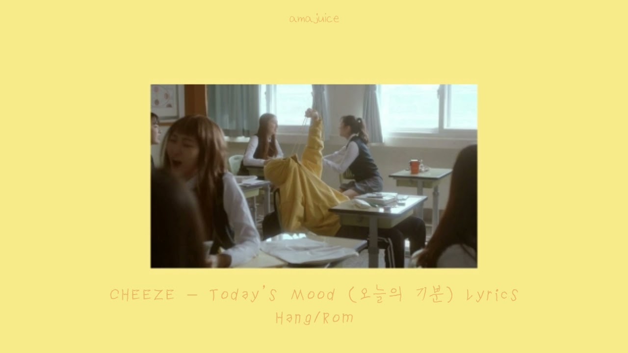 CHEEZE - Today's mood // lyrics (Hang/Rom)
