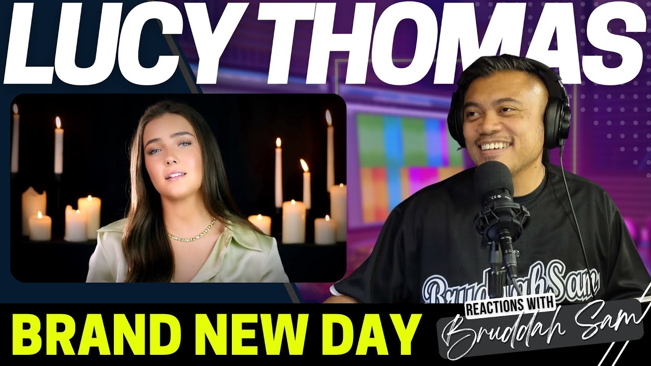 BRAND NEW DAY with LUCY THOMAS | Bruddah🤙🏼Sam's REACTION VIDEOS