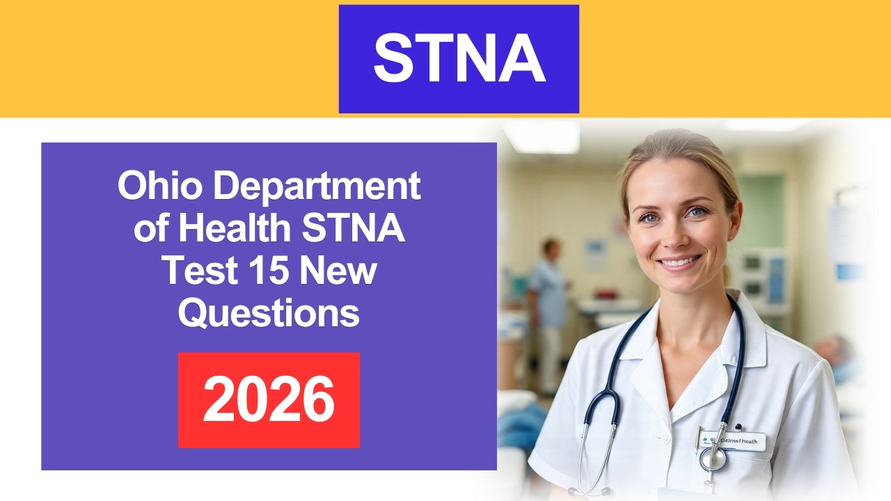 Экзамен STNA Департамента здравоохранения штата Огайо 2026 | Объяснение 15 новых вопросов