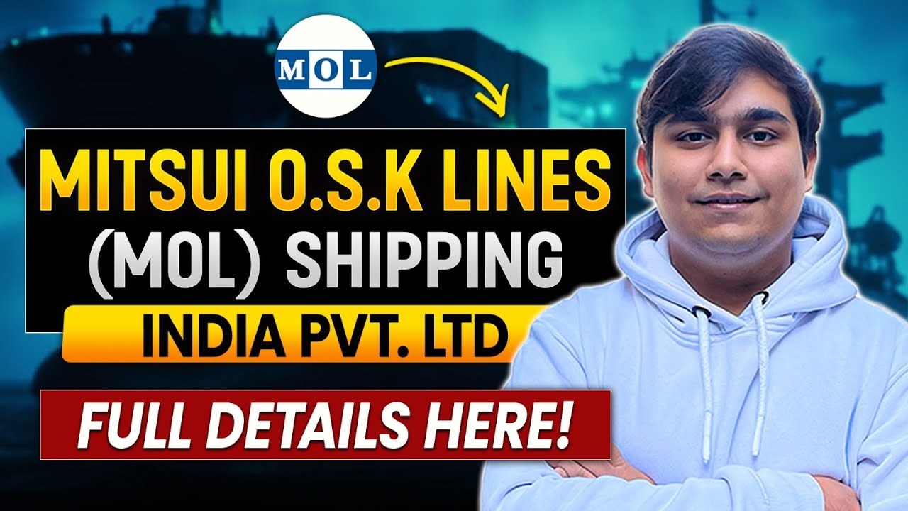 Mitsui O.S.K. Lines (MOL) Shipping Company | College, Salary, Waiting Period