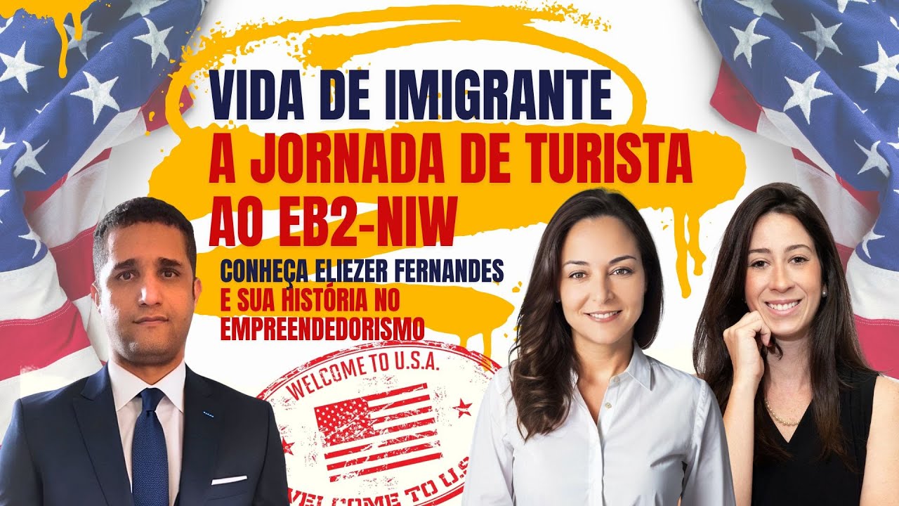 VIDA DE IMIGRANDE - DE TURISTA AO GREEN CARD VIA EB2-NIW