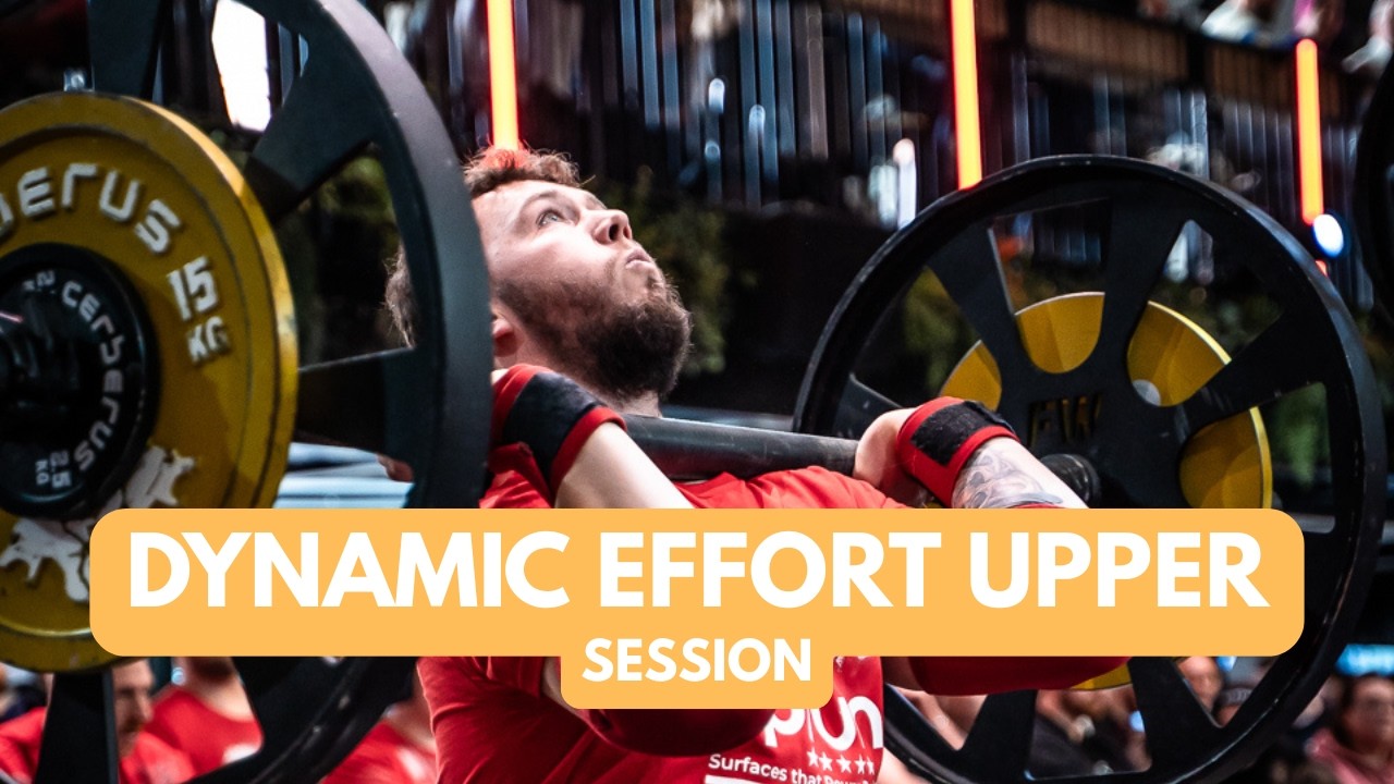Dynamic Effort Upper Session