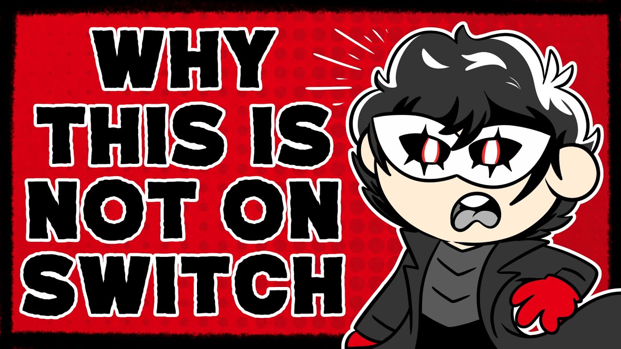 Why Persona 5 is Not on Switch (Outdated)