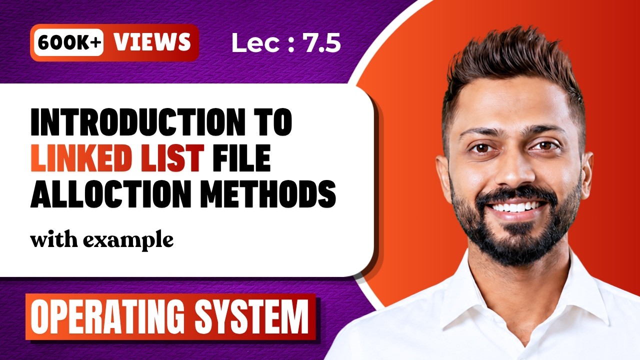L-7.5: Linked List allocation in file allocation with example | Operating system