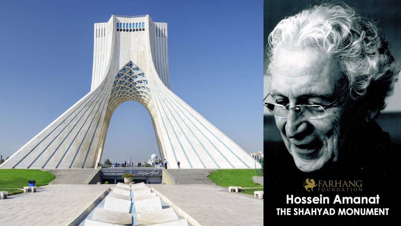 Hossein Amanat: The Making of the Shahyad Monument