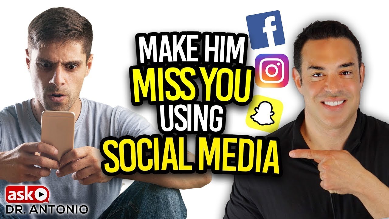 How to Make Any Man Miss You Using Social Media - 5 Powerful Tips!