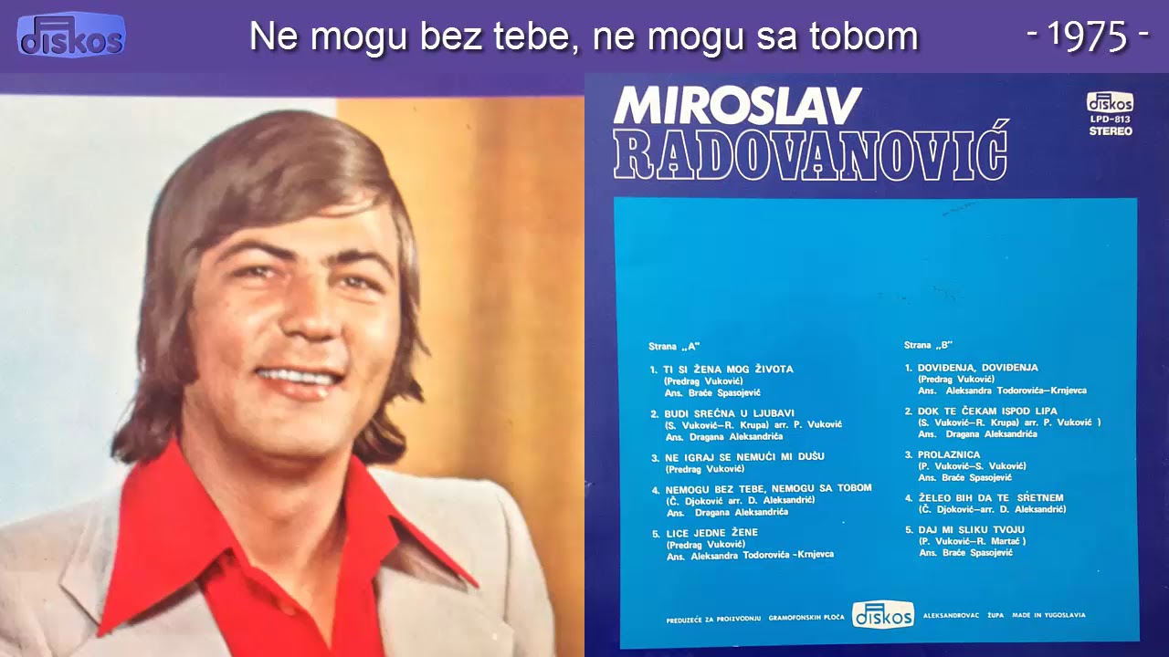 Miroslav Radovanovic - Ne mogu bez tebe, ne mogu sa tobom - (Audio 1975)