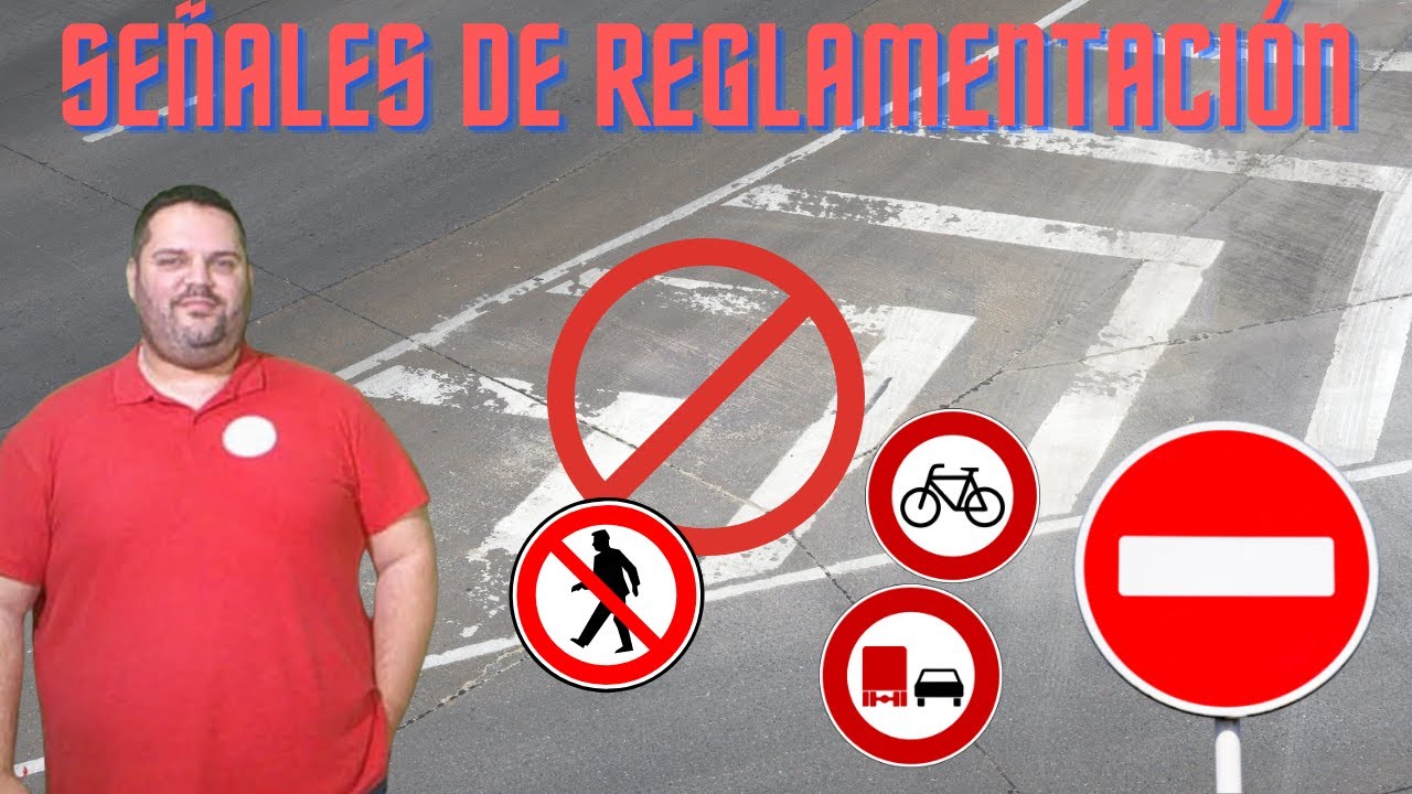 Señales de reglamentación