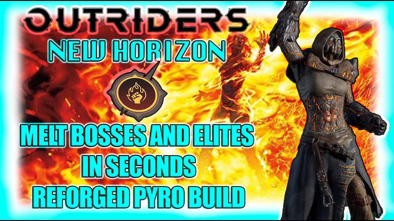 Outriders New Horizon | Reforged Pyromancer Single Target DPS Build | Melt Bosses in Seconds