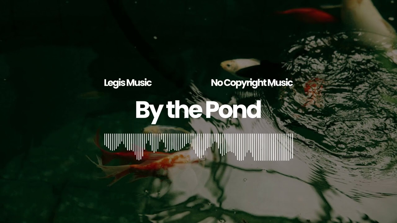 Calm Romantic Sad Royalty-Free Music for Film & YouTube | By the Pond
