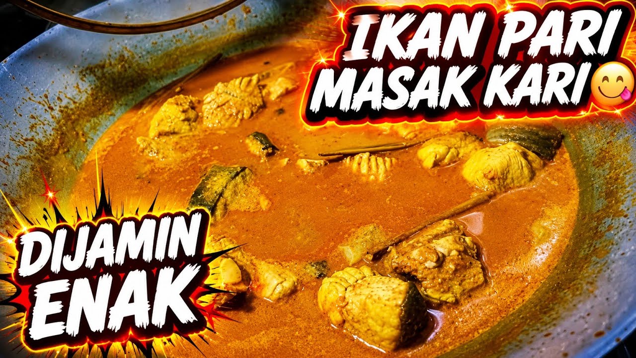 IKAN PARI MASAK KARI KAW KAW//SANGAT SEDAP😋