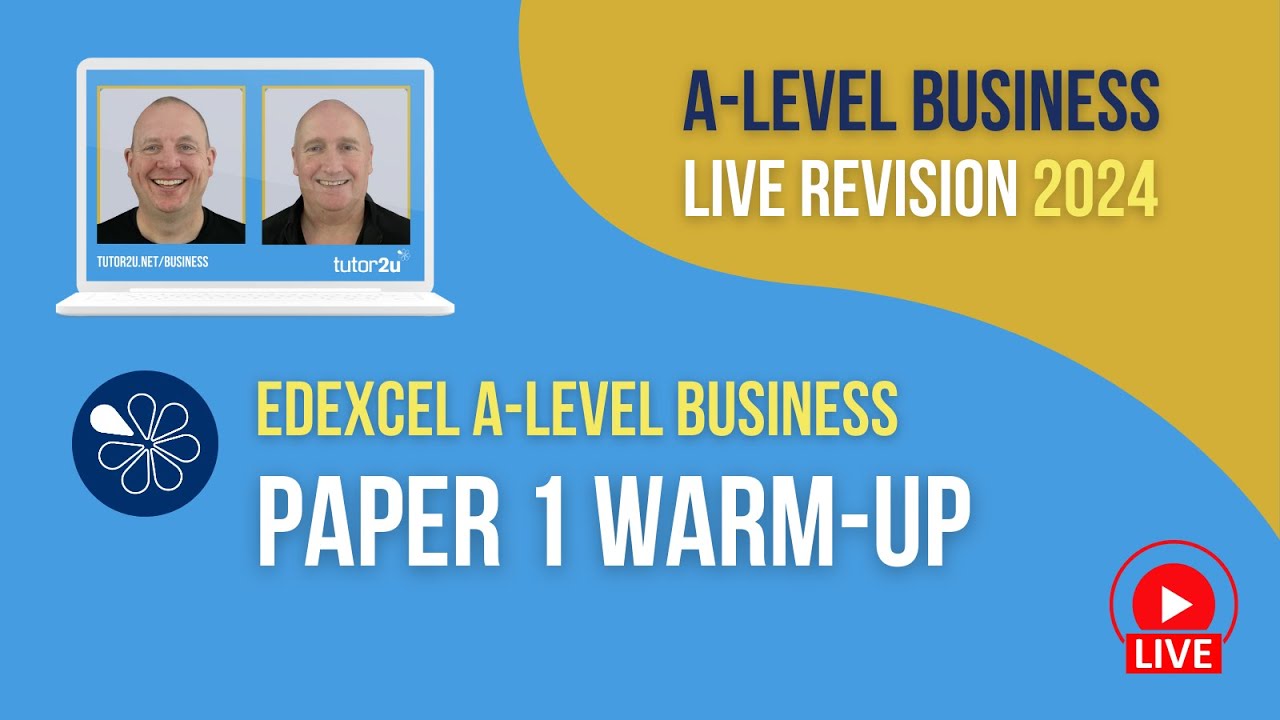 Edexcel Paper 1 Warm-up | A-Level Business Revision for 2024
