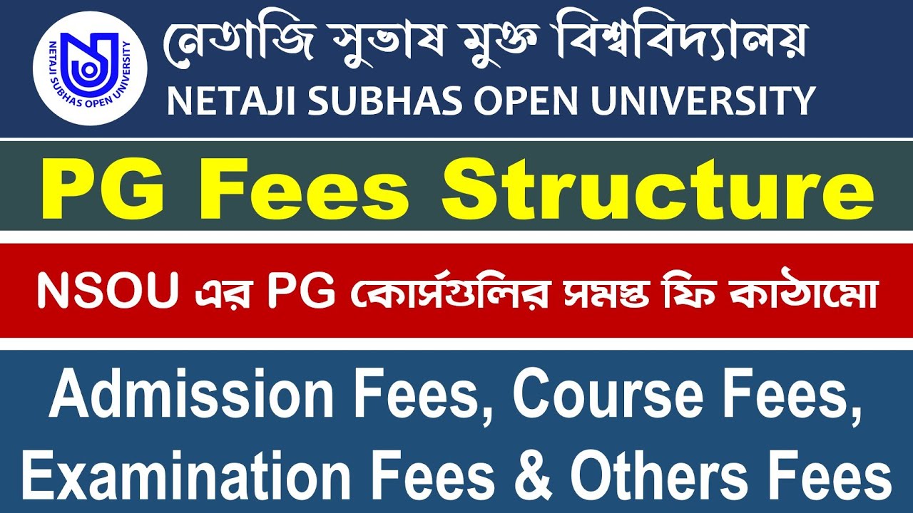 Netaji Subhas Open University PG Courses All Fees Structure: Admission, Full Course, Exam & others F