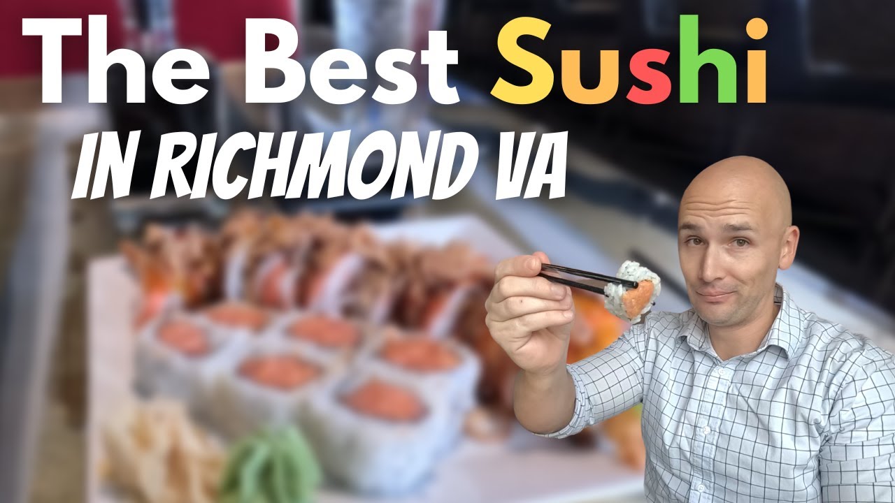 The Best Sushi In Richmond VA | Fun Things To Do In Richmond Virginia