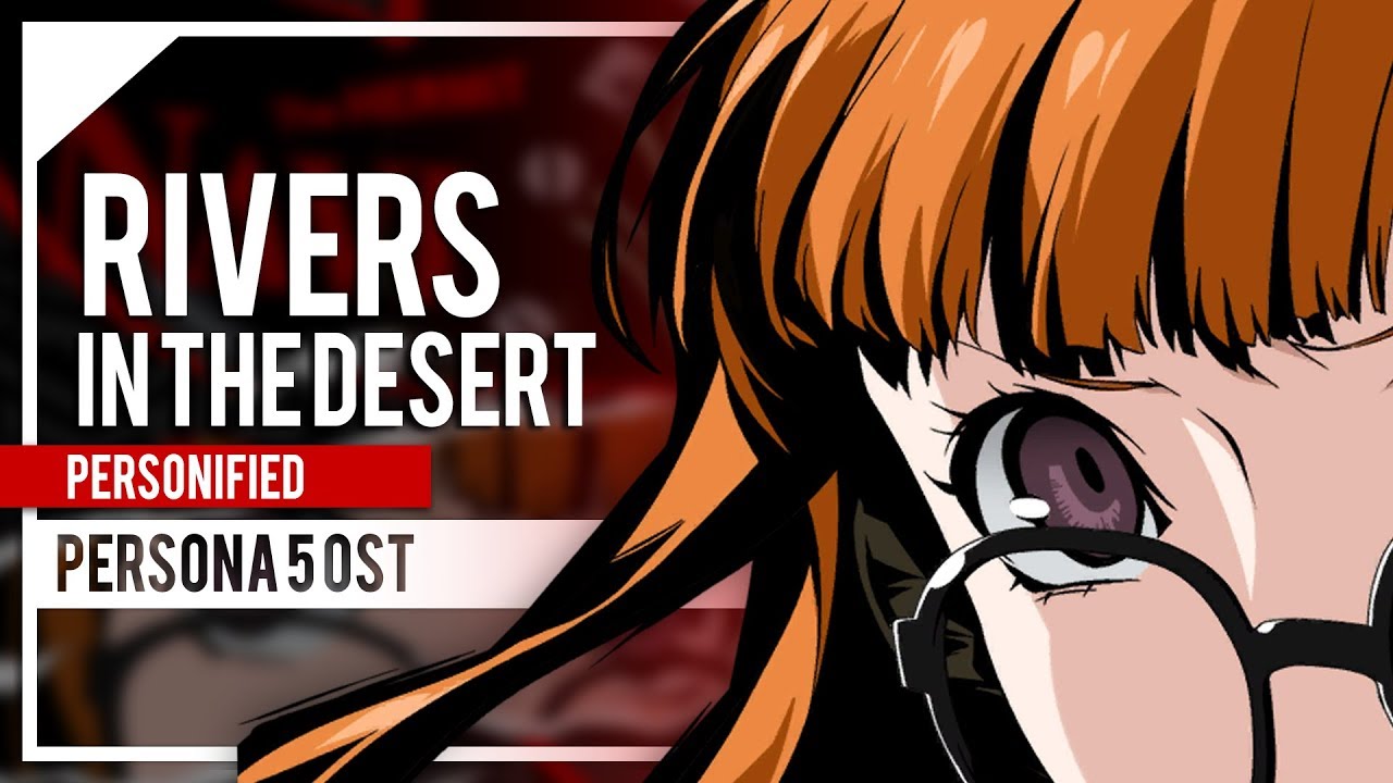 Rivers in the Desert (Persona 5) - Cover by Lollia and @sleepingforestmusic