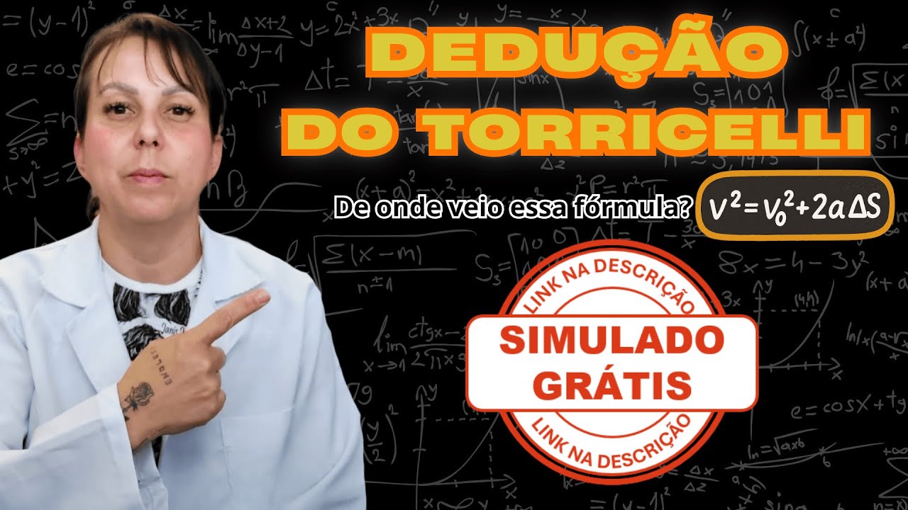 Aula 8 - M.U.V.: Torricelli sem Mistérios! Dedução completa da fórmula mais famosa do M.U.V.