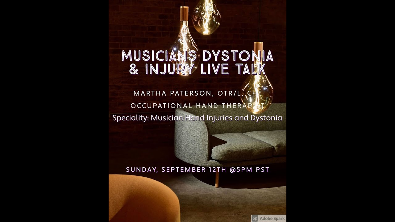 Musicians Dystonia and Injury Live Talk with Martha Paterson on Hand Injuries and Health