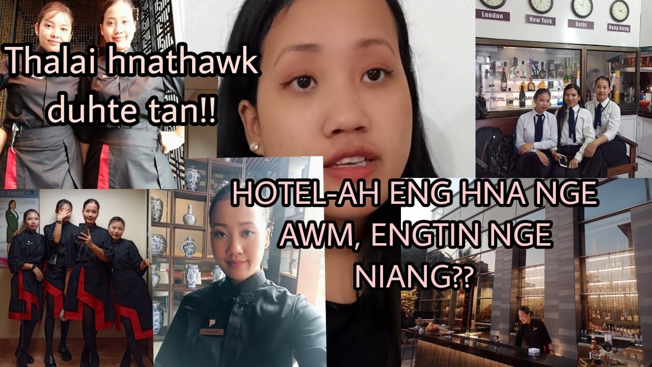 HOTEL MANAGEMENT CHUNGCHANGA HRIAT DUH NEITE TAN || EIZAWNNA TLAK A NI EM ?  #hotelmanagement #job