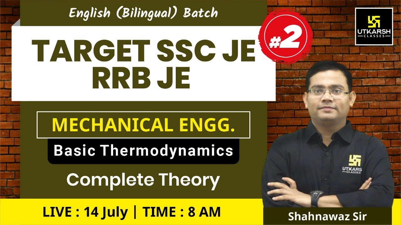 Basic Thermodynamics #2 | Mechanical Engg. | Target SSC JE, RRB JE | Complete Theory | Shahnawaz Sir