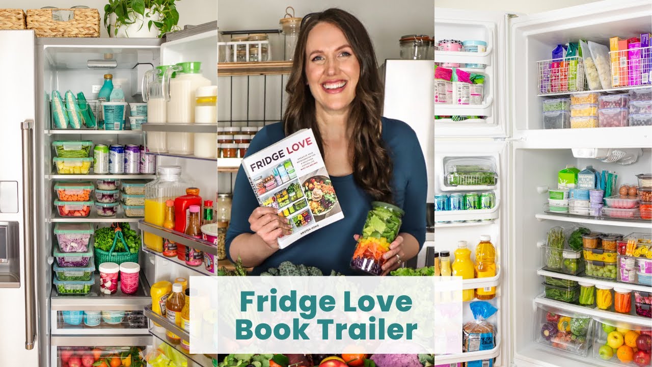 Fridge Love Cookbook Trailer | Stop food waste and organize your refrigerator!