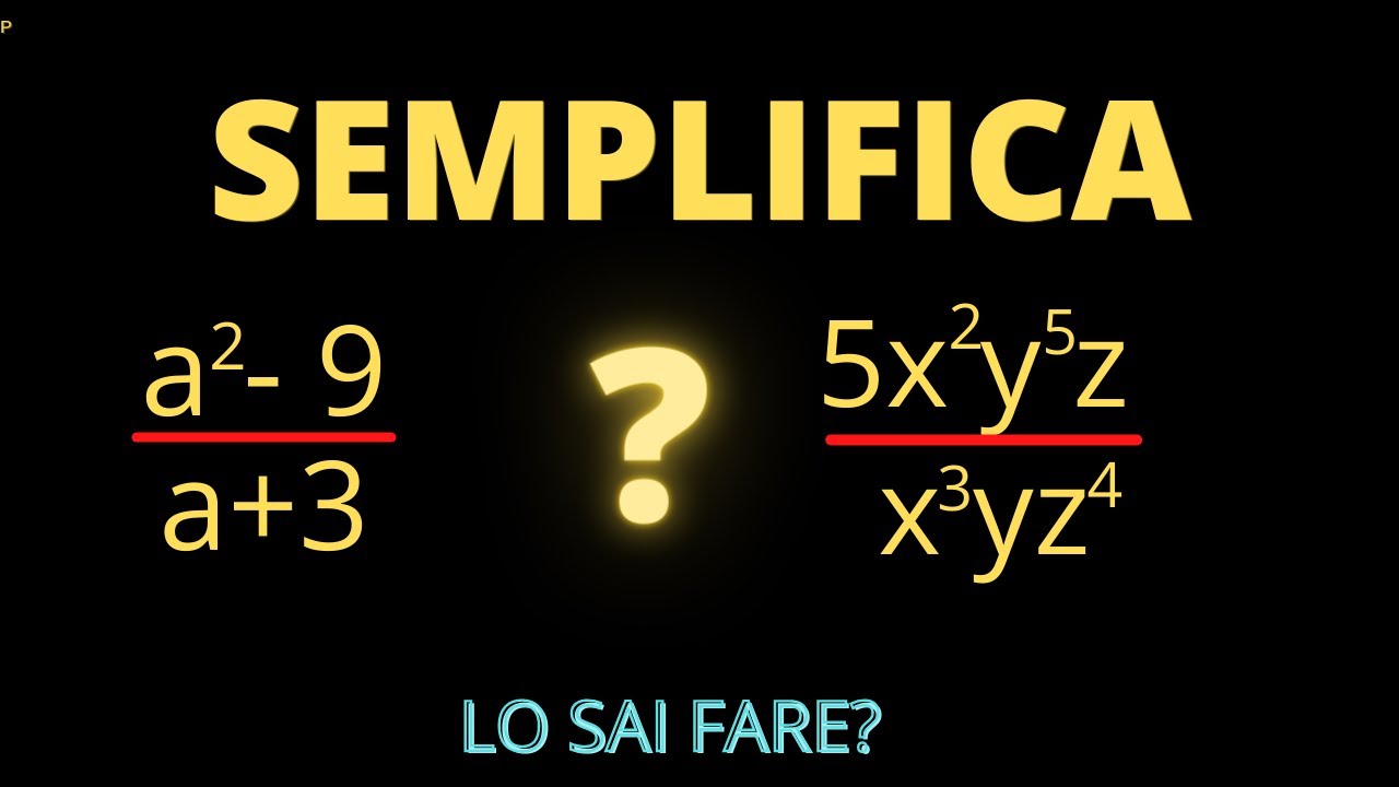 Semplificare frazioni algebriche in modo semplice