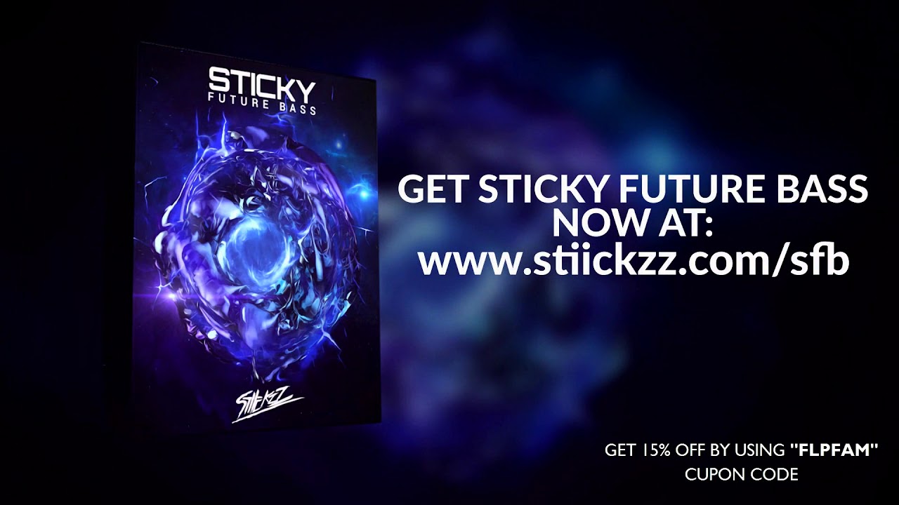 StiickzZ - Sticky Future Bass [15% OFF]
