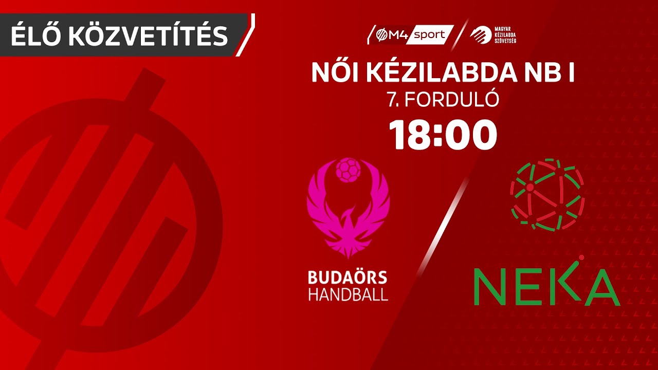 Moyra-Buda&ouml;rs Handball &ndash; NEKA | női K&H Liga | 7. fordul&oacute;