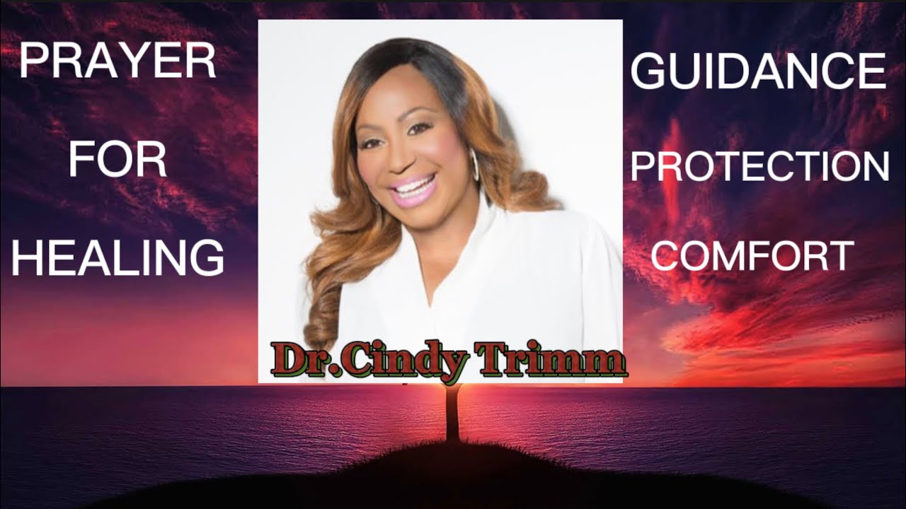 Best Healing Prayer | By: Dr. Cindy Trimm || Protection and Guidance